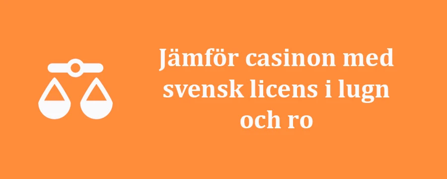 Jämför casinon med svensk licens