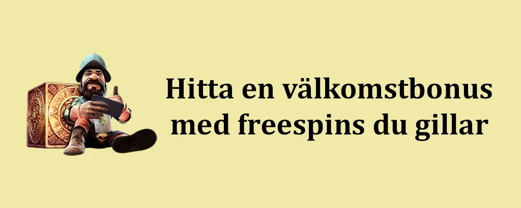 Välkomstbonus med freespins